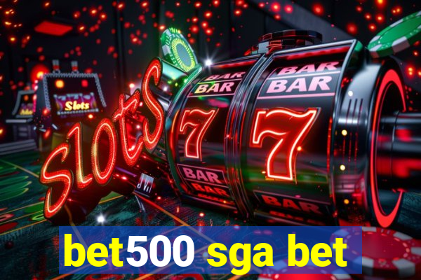 bet500 sga bet